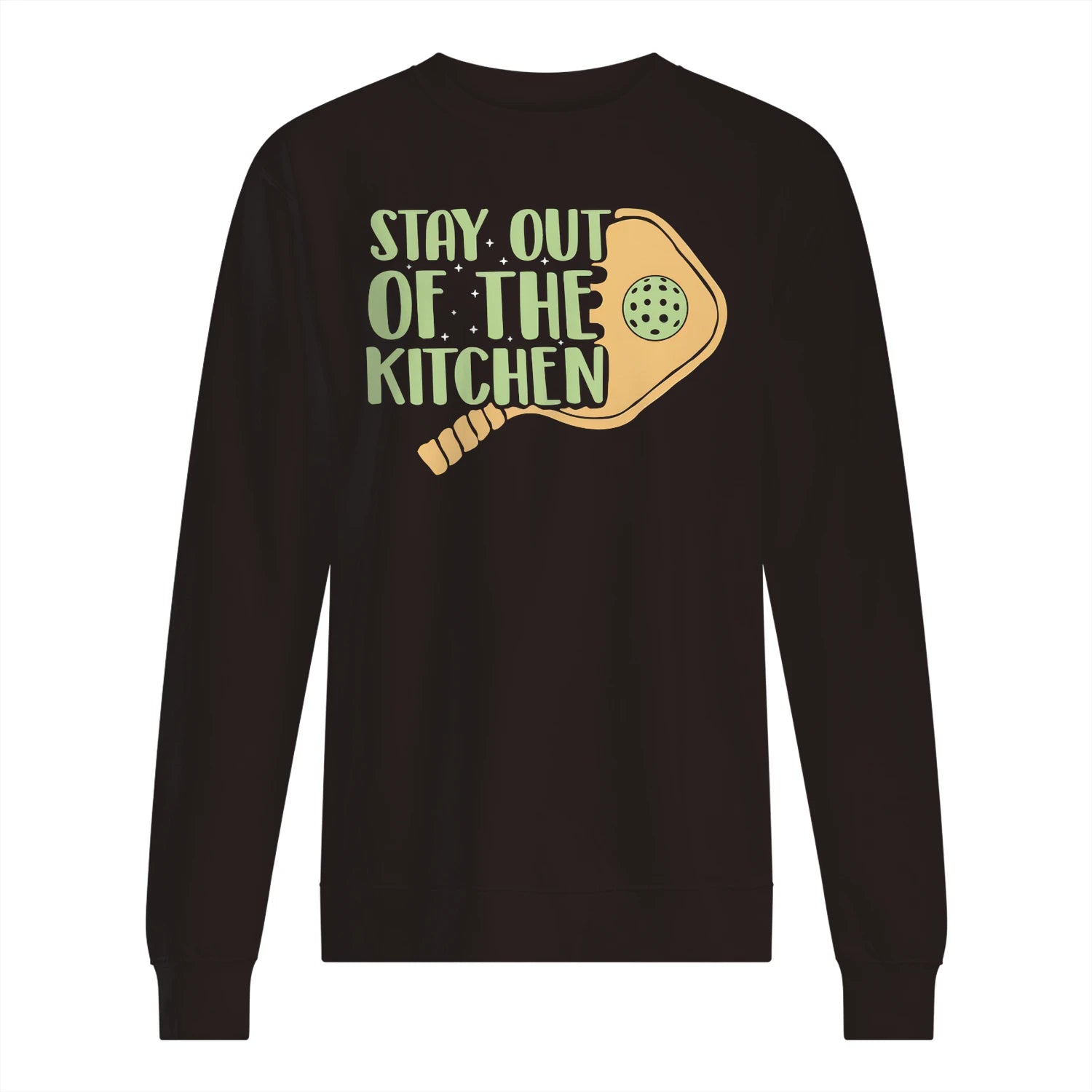 Stay Out of the Kitchen Pickleball Men’s Sweatshirt – Funny Gift