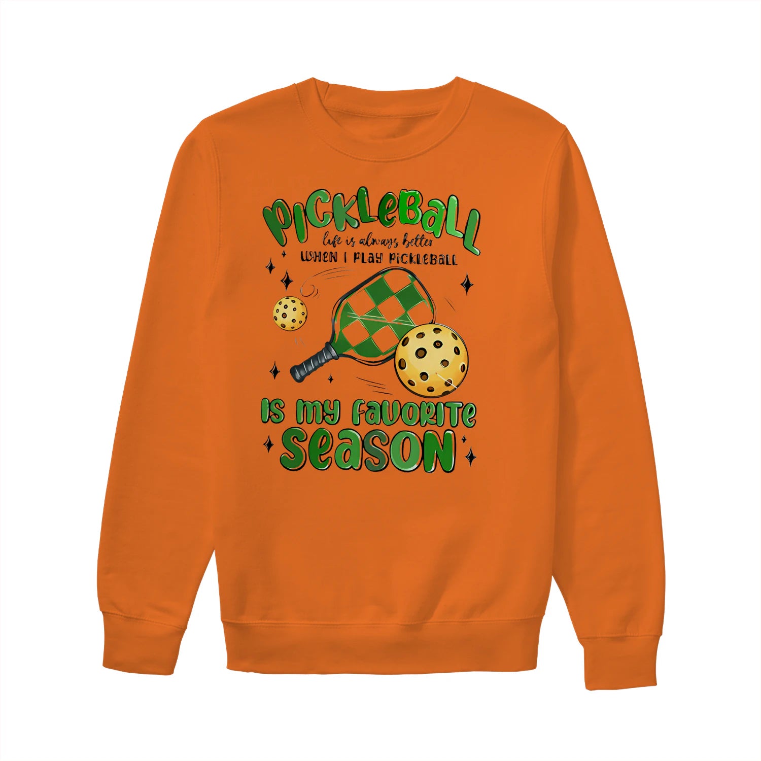 pickleball is my favorite season Women’s Sweatshirt – Funny Gift